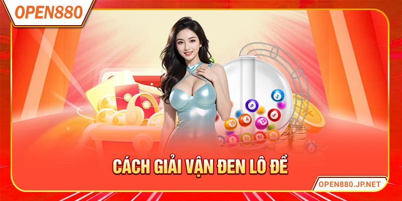 Cách Giải Vận Đen Lô Đề