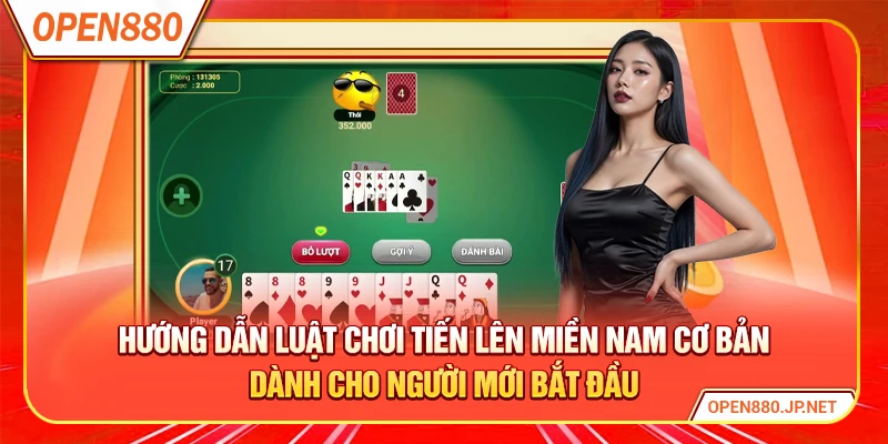 Hướng dẫn luật chơi tiến lên miền nam cơ bản dành cho người mới bắt đầu