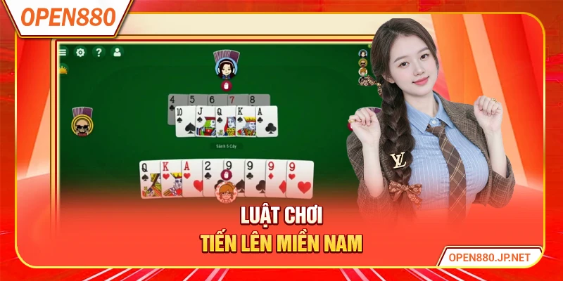 Luật Chơi Tiến Lên Miền Nam